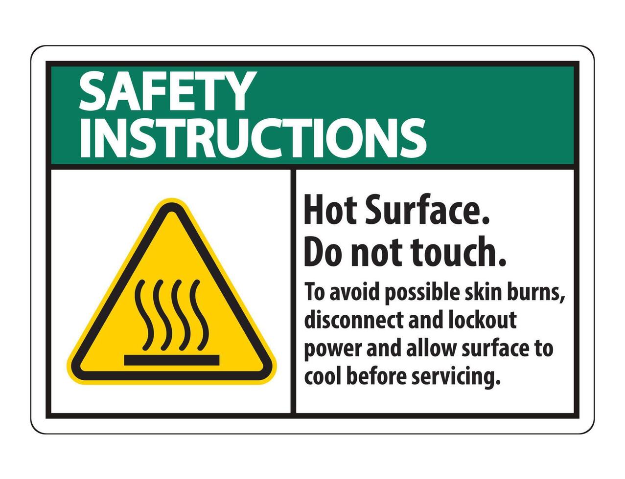 Hot Surface, Do Not Touch, To Avoid Possible Skin Burns, Disconnect And Lockout Power And Allow Surface To Cool Before Servicing Symbol Sign Isolate On White Background,Vector Illustration vector