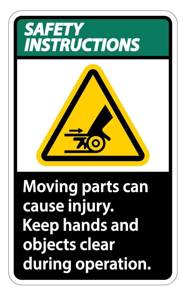 Safety Instructions Moving parts can cause injury sign on white background vector