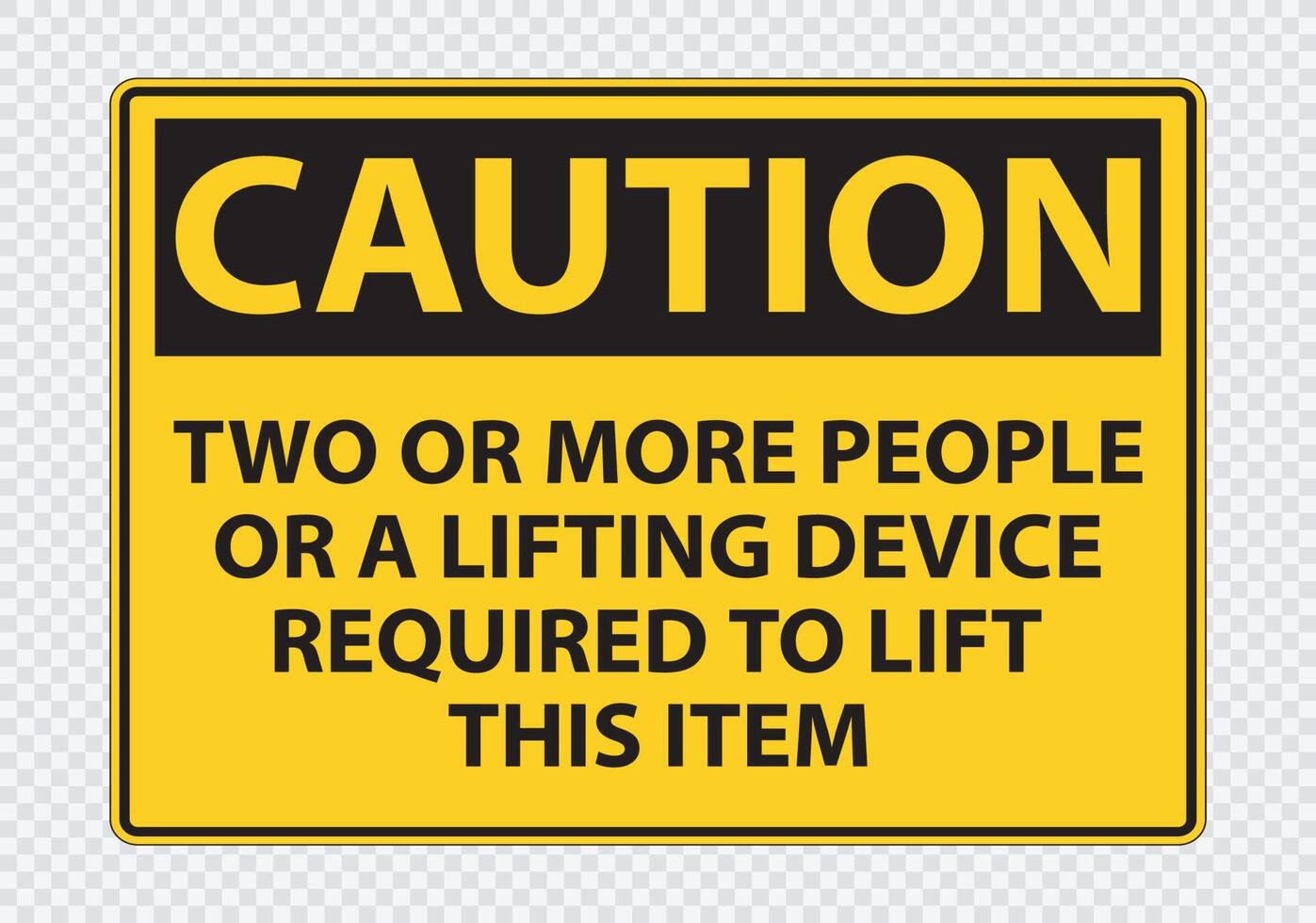 Two or more people or a lifting device required to lift this item Symbol Sign Isolate on transparent Background,Vector Illustration vector