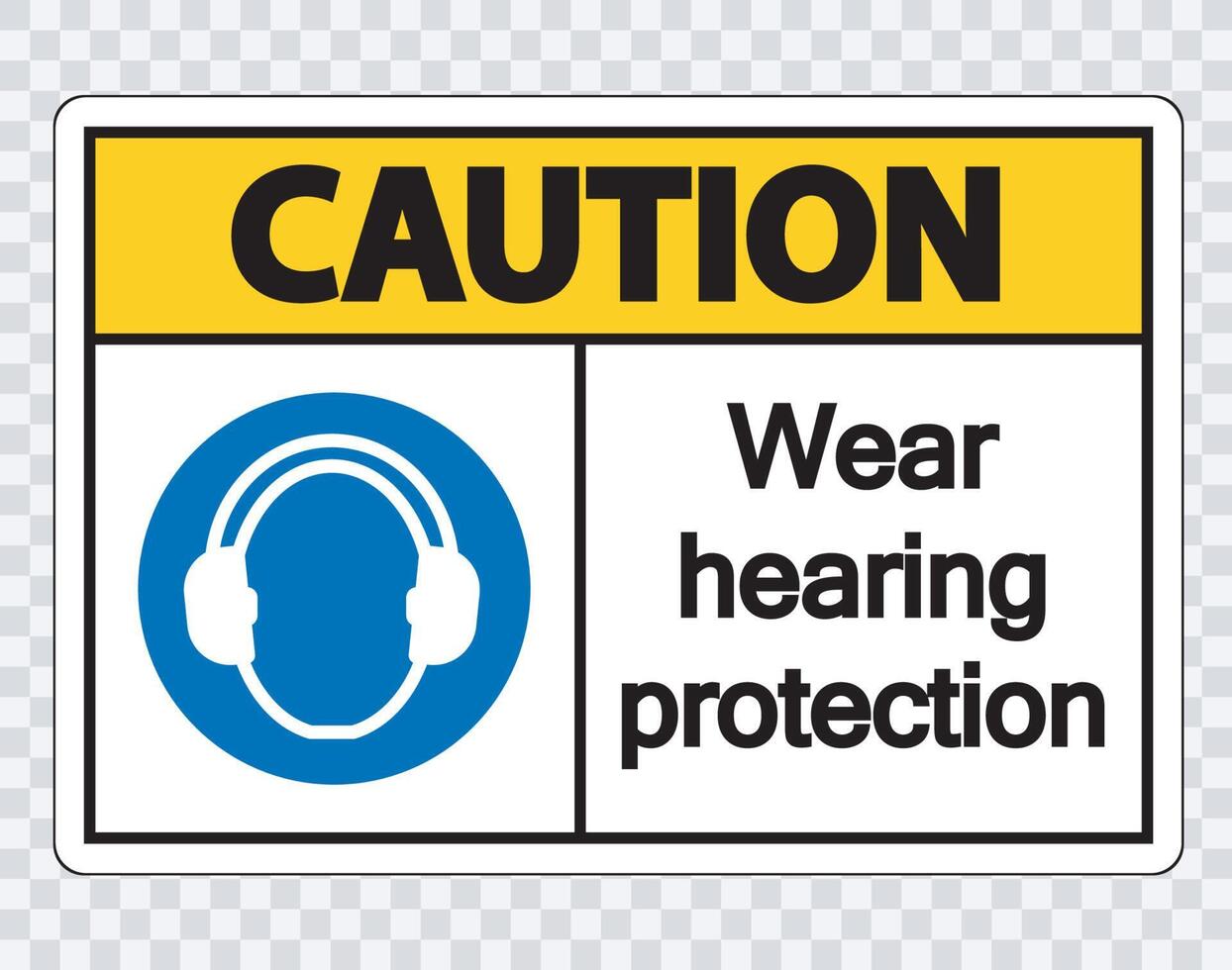 Caution Wear hearing protection on transparent background vector