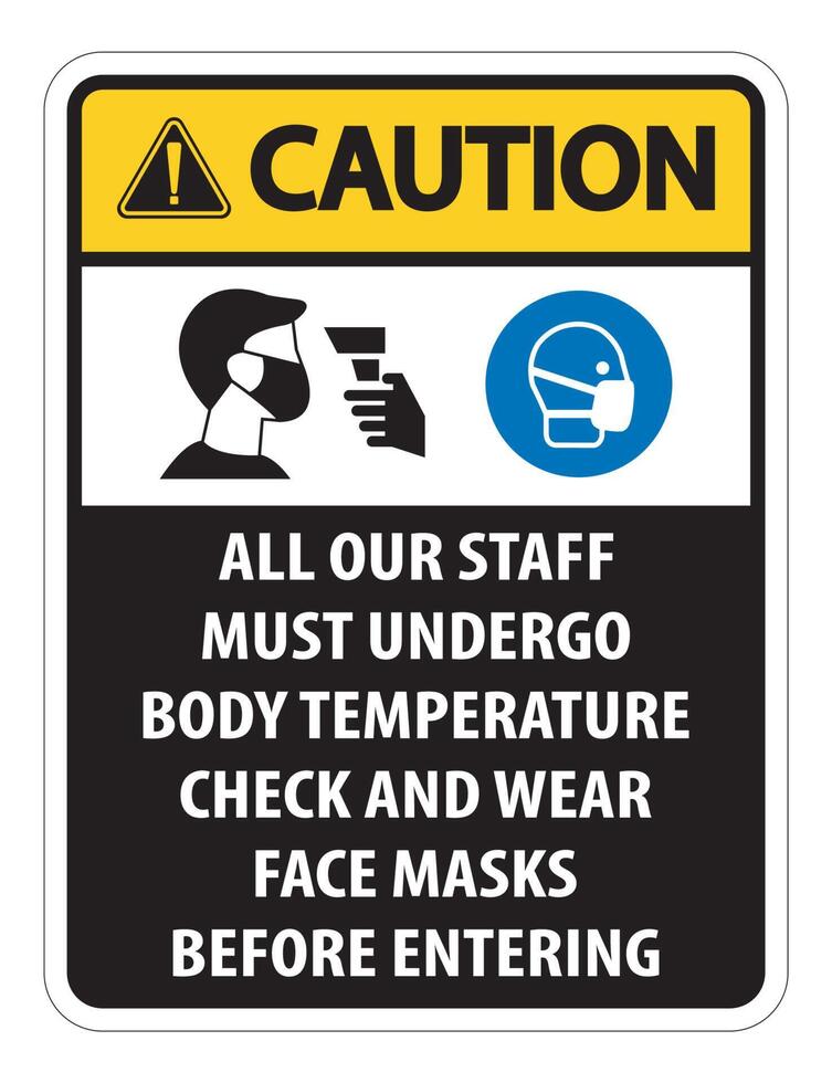 Caution Staff Must Undergo Temperature Check Sign on white background vector