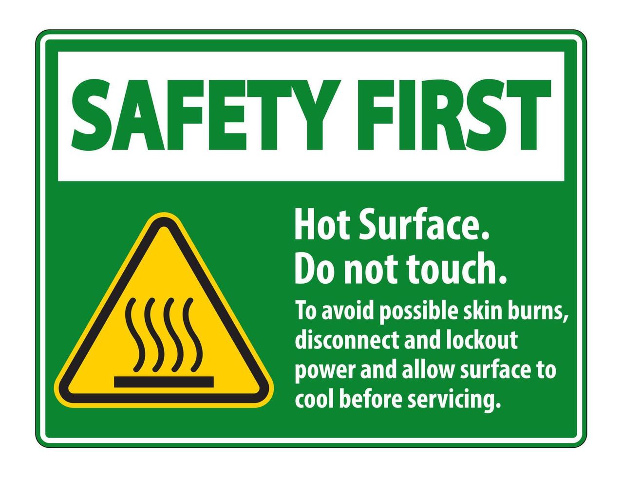 Hot Surface, Do Not Touch, To Avoid Possible Skin Burns, Disconnect And Lockout Power And Allow Surface To Cool Before Servicing Symbol Sign Isolate On White Background,Vector Illustration vector
