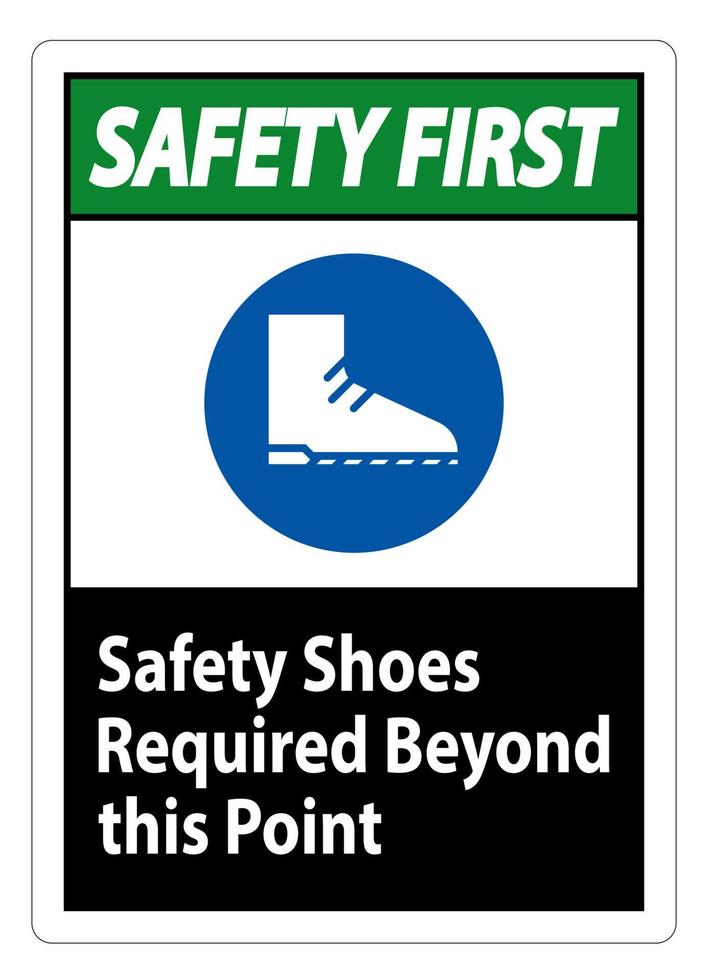 seguridad primero señal de zapatos de seguridad necesarios más allá de este punto vector
