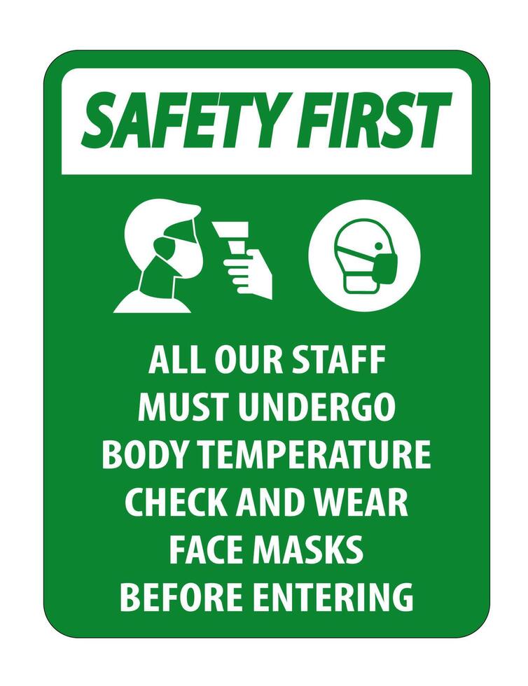 Safety First Staff Must Undergo Temperature Check Sign on white background vector