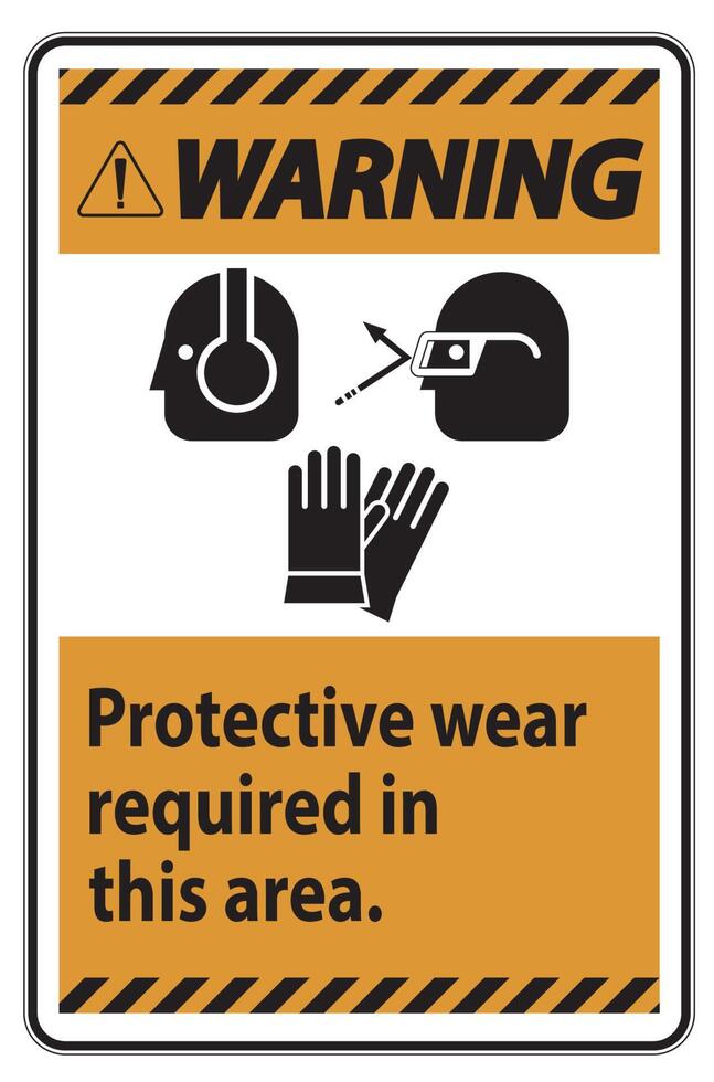 Warning Sign Wear Protective Equipment In This Area With PPE Symbols vector