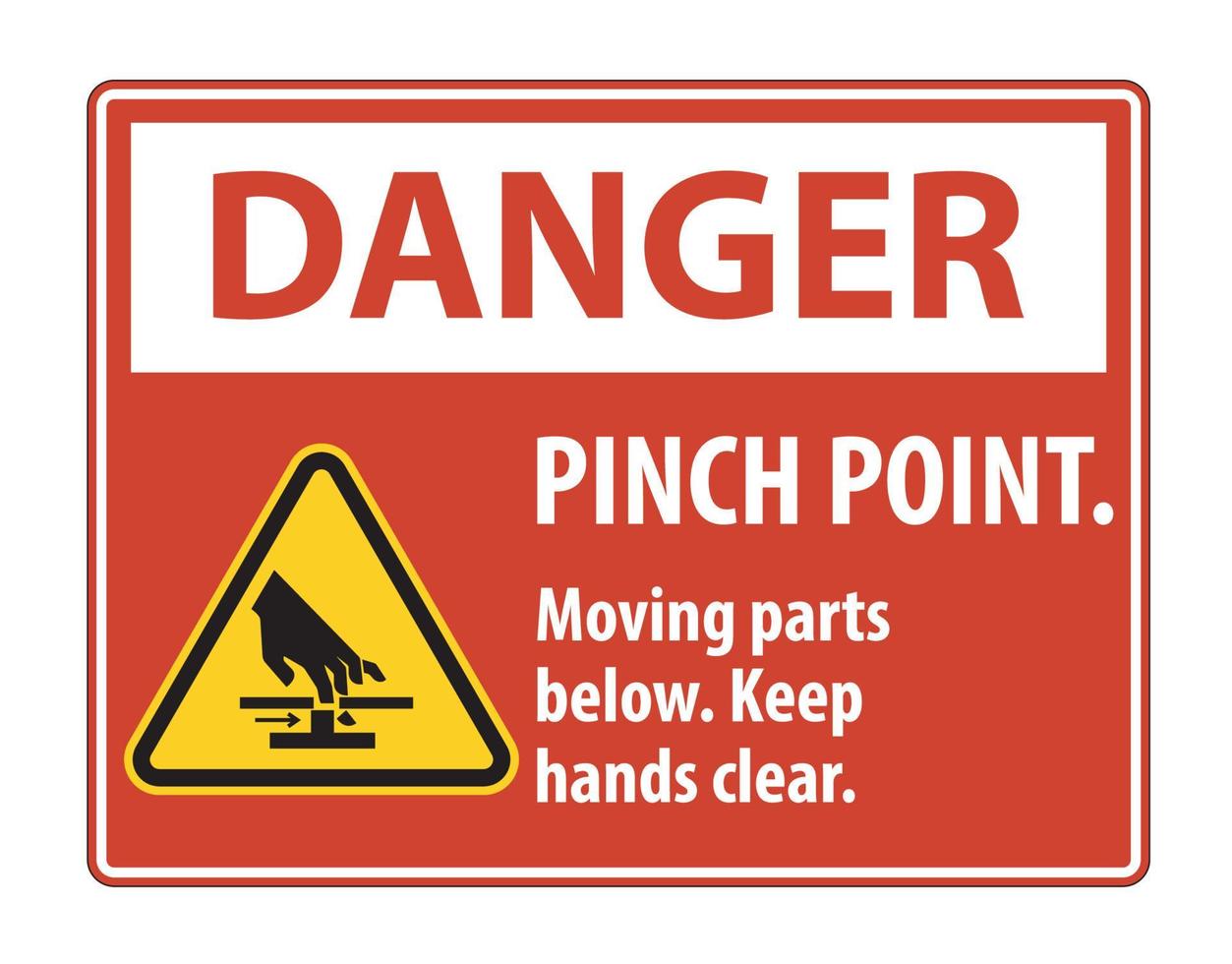 Danger Pinch Point, Moving Parts Below, Keep Hands Clear Symbol Sign Isolate on White Background,Vector Illustration EPS.10 vector