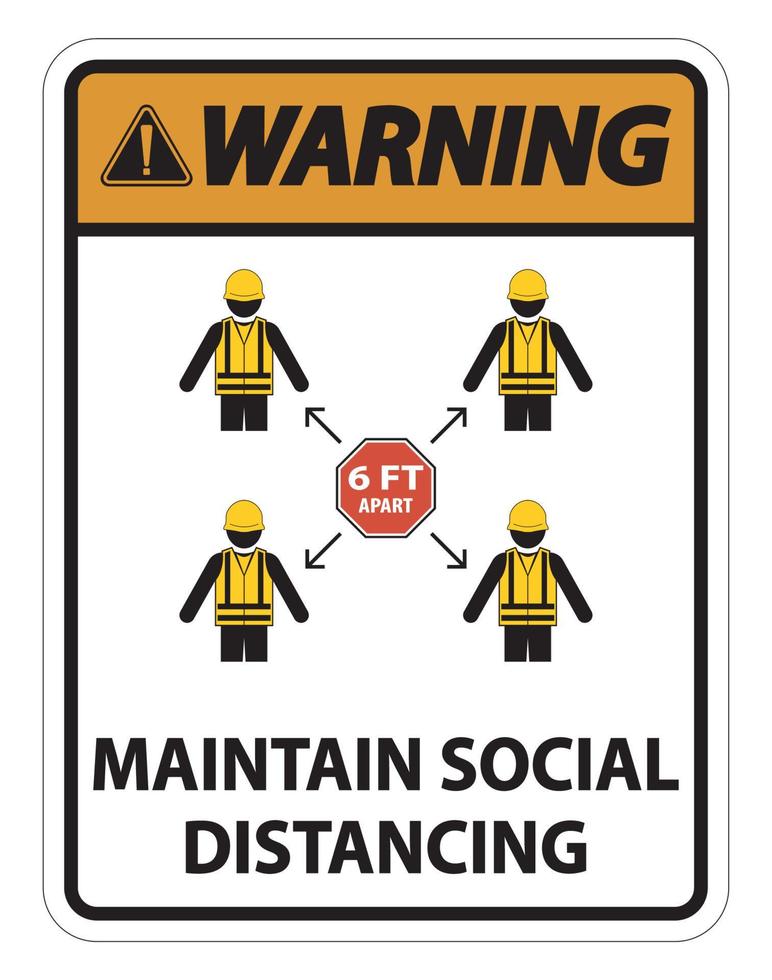 Warning Maintain social distancing, stay 6ft apart sign,coronavirus COVID-19 Sign Isolate On White Background,Vector Illustration EPS.10 vector
