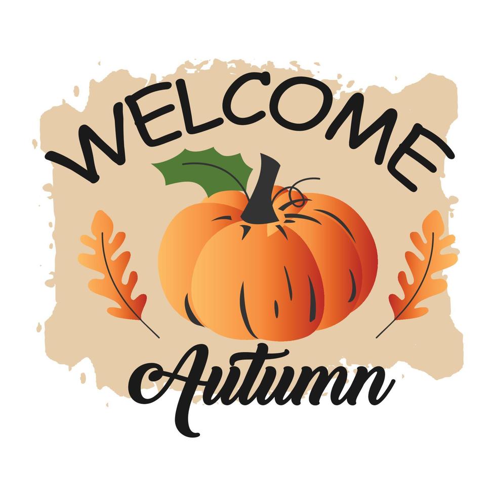 Fall, Autumn, Pumpkin, Welcome Autumn Typography t shirt print Pro vector