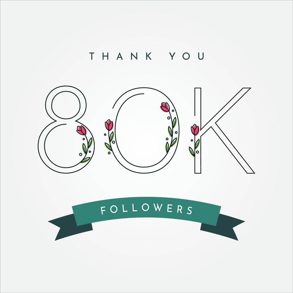 Thank You 80k Folowers With Flower Illustration Template Design vector