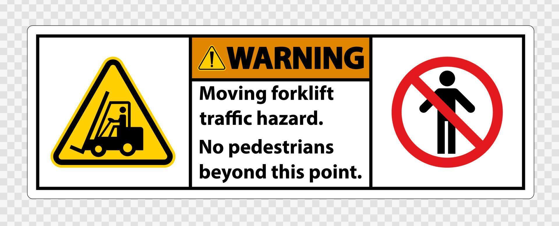 Moving forklift traffic hazard,No pedestrians beyond this point,Symbol Sign Isolate on transparent Background,Vector Illustration vector