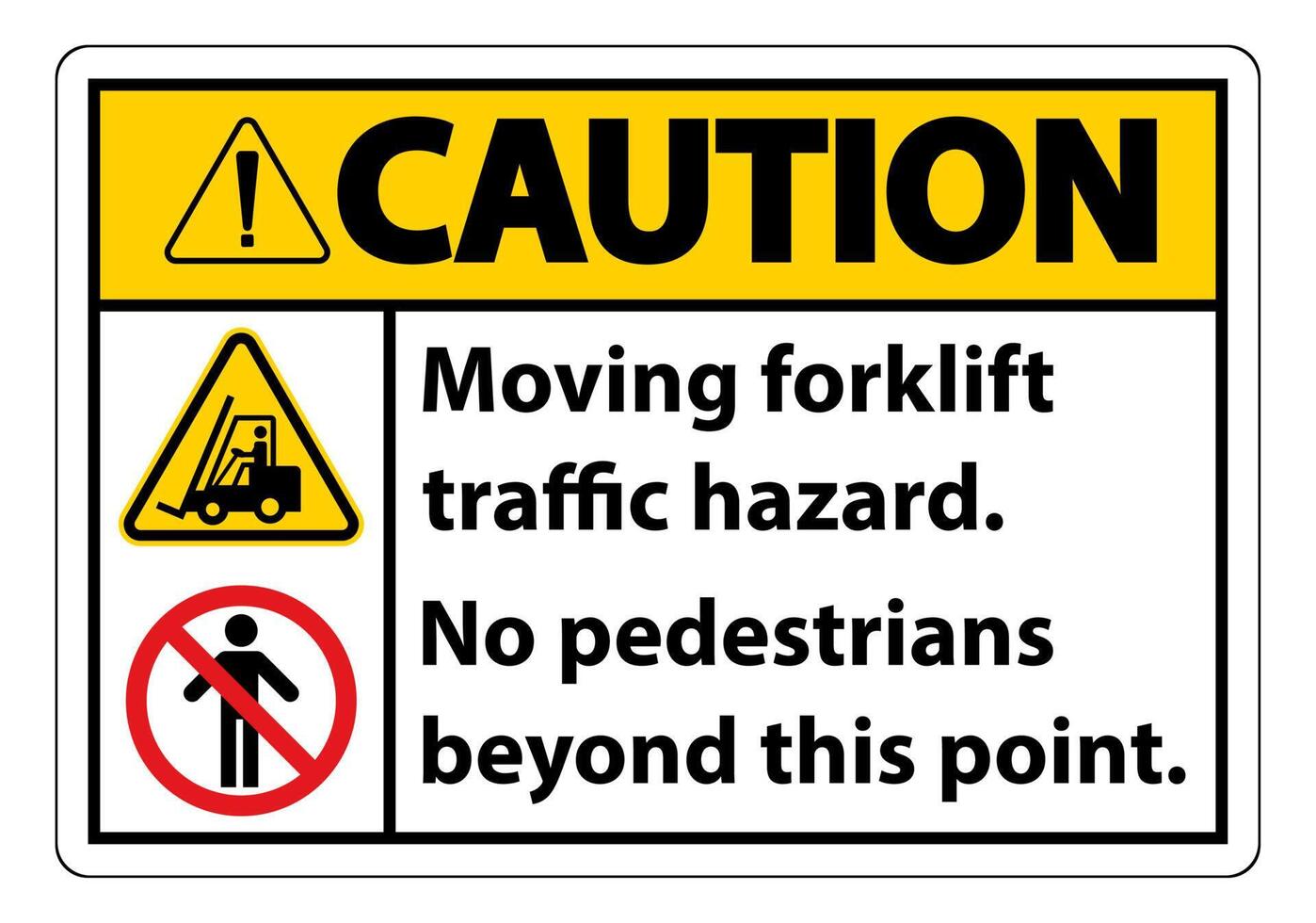 Moving forklift traffic hazard,No pedestrians beyond this point,Symbol Sign Isolate on White Background,Vector Illustration vector