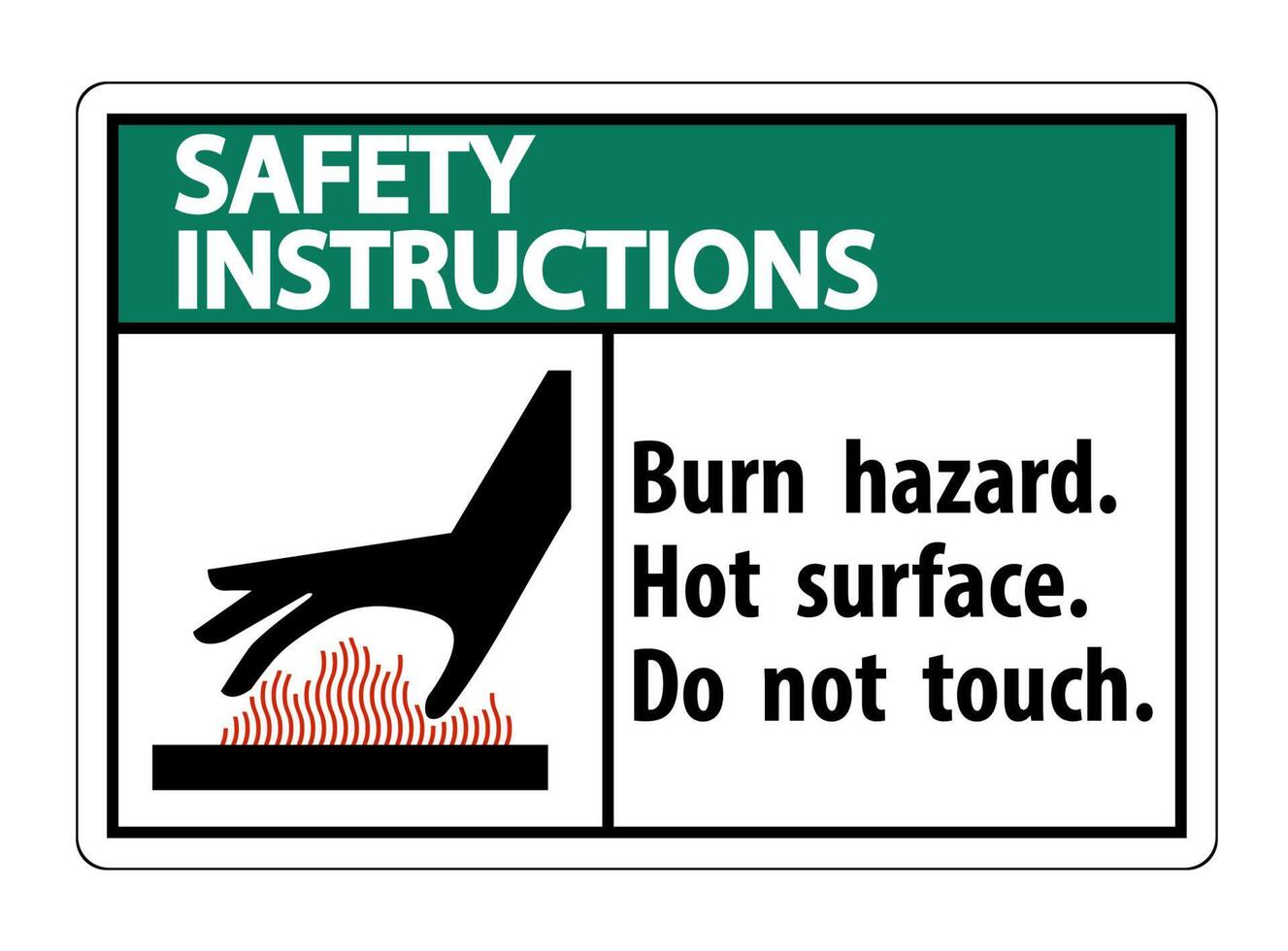 Safety Instructions Burn hazard,Hot surface,Do not touch Symbol Sign Isolate on White Background,Vector Illustration vector
