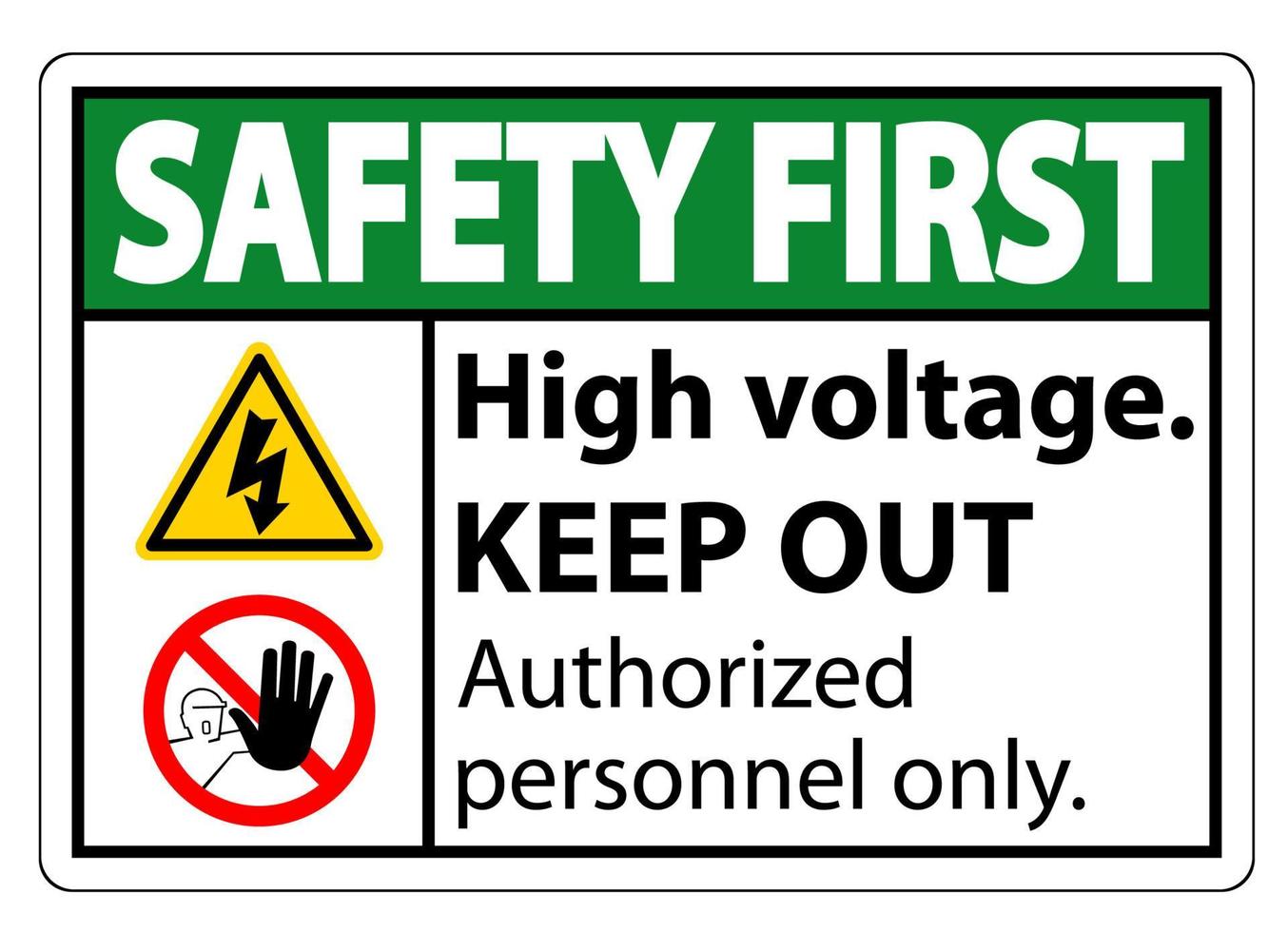 seguridad primero alto voltaje mantenga fuera signo aislado sobre fondo blanco, ilustración vectorial eps.10 vector