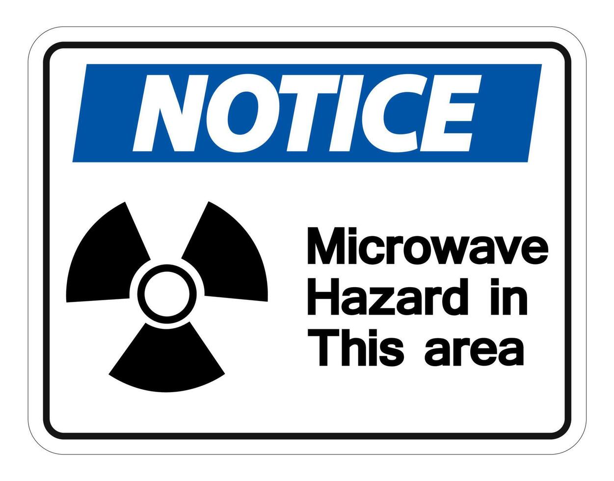 Notice Microwave Hazard Sign on white background vector