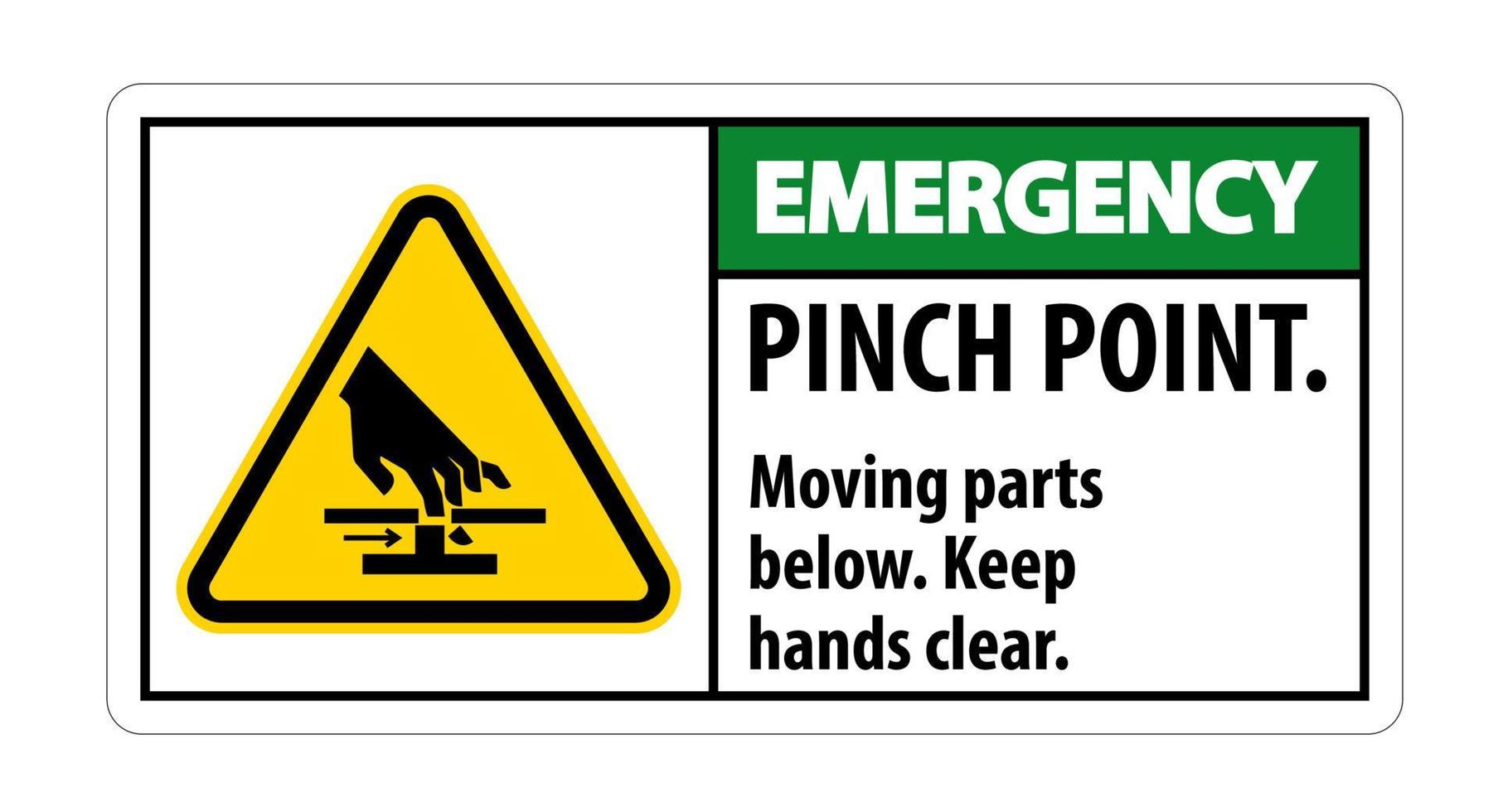 Emergency Pinch Point, Moving Parts Below, Keep Hands Clear Symbol Sign Isolate on White Background,Vector Illustration EPS.10 vector