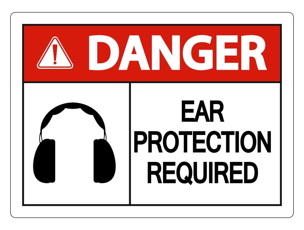 Danger Ear Protection Required Wall Sign on white background vector