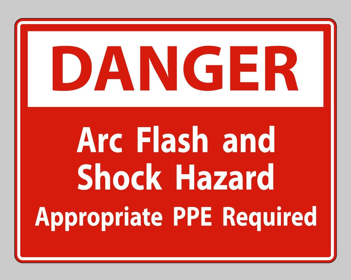 Danger Sign Arc Flash And Shock Hazard Appropriate PPE Required vector