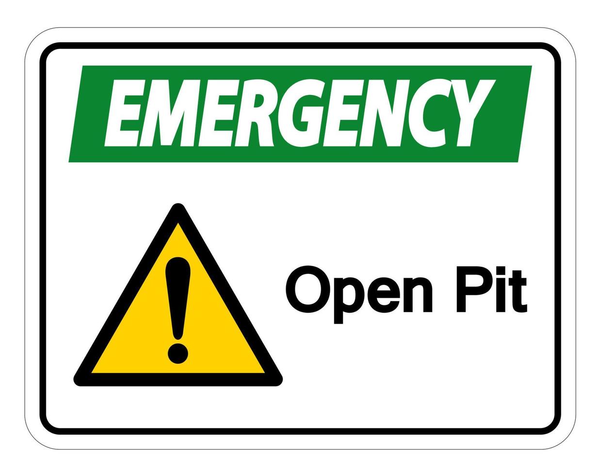 Emergency Open Pit Symbol Sign on white background vector