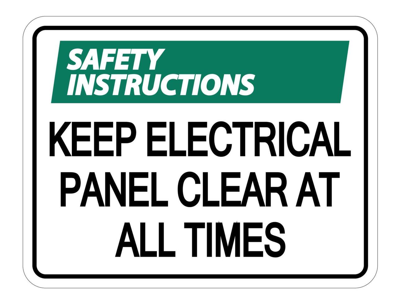 Safety instructions Keep Electrical Panel Clear at all Times Sign on white background vector