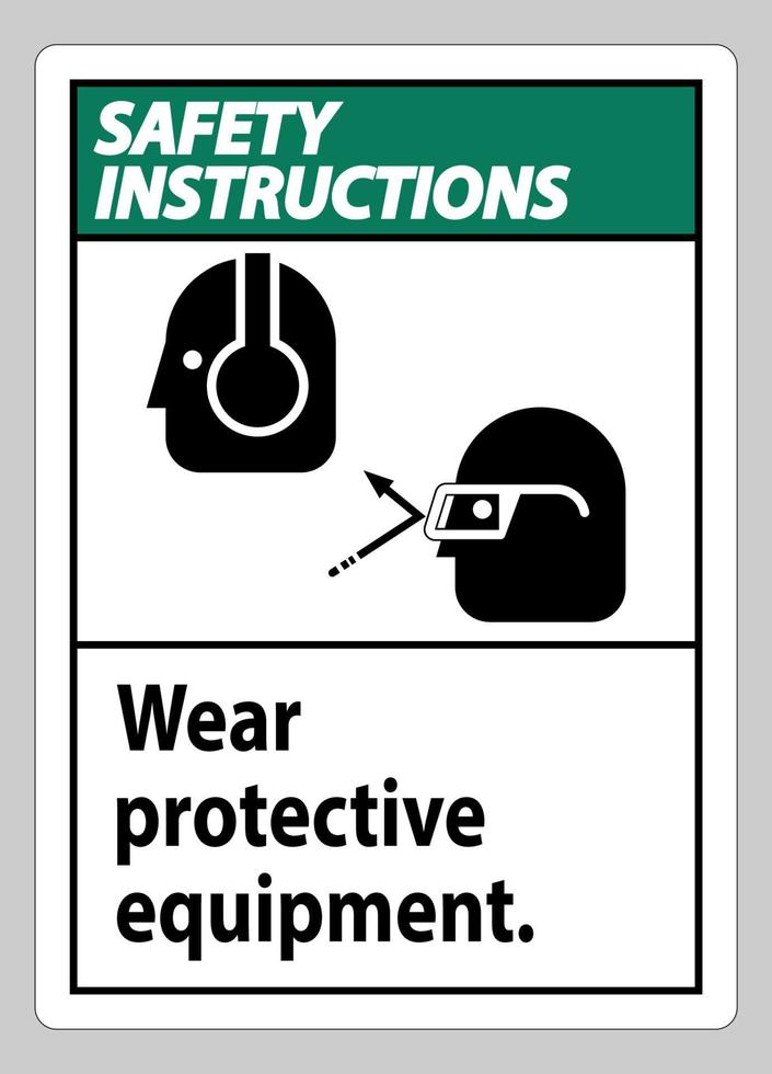 Safety Instructions Sign Wear Protective Equipment with goggles and glasses graphics vector