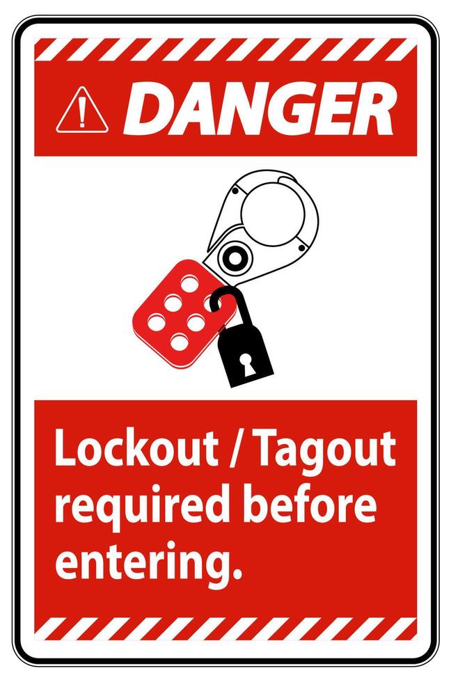 Danger Sign Lockout ,Tagout Required Before Entering vector