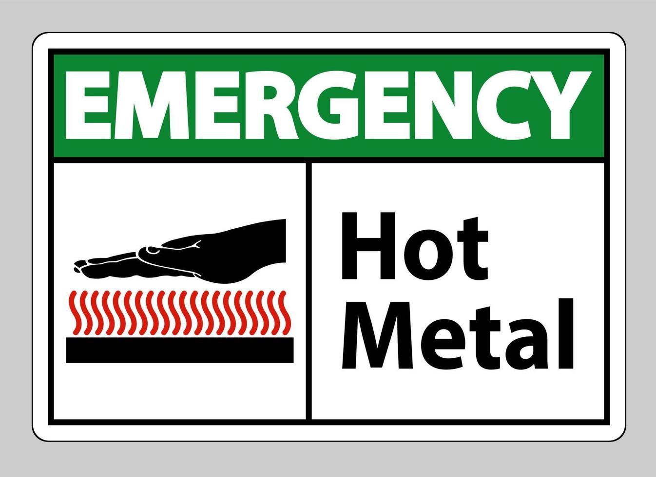 Signo de símbolo de metal caliente de emergencia aislado sobre fondo blanco. vector