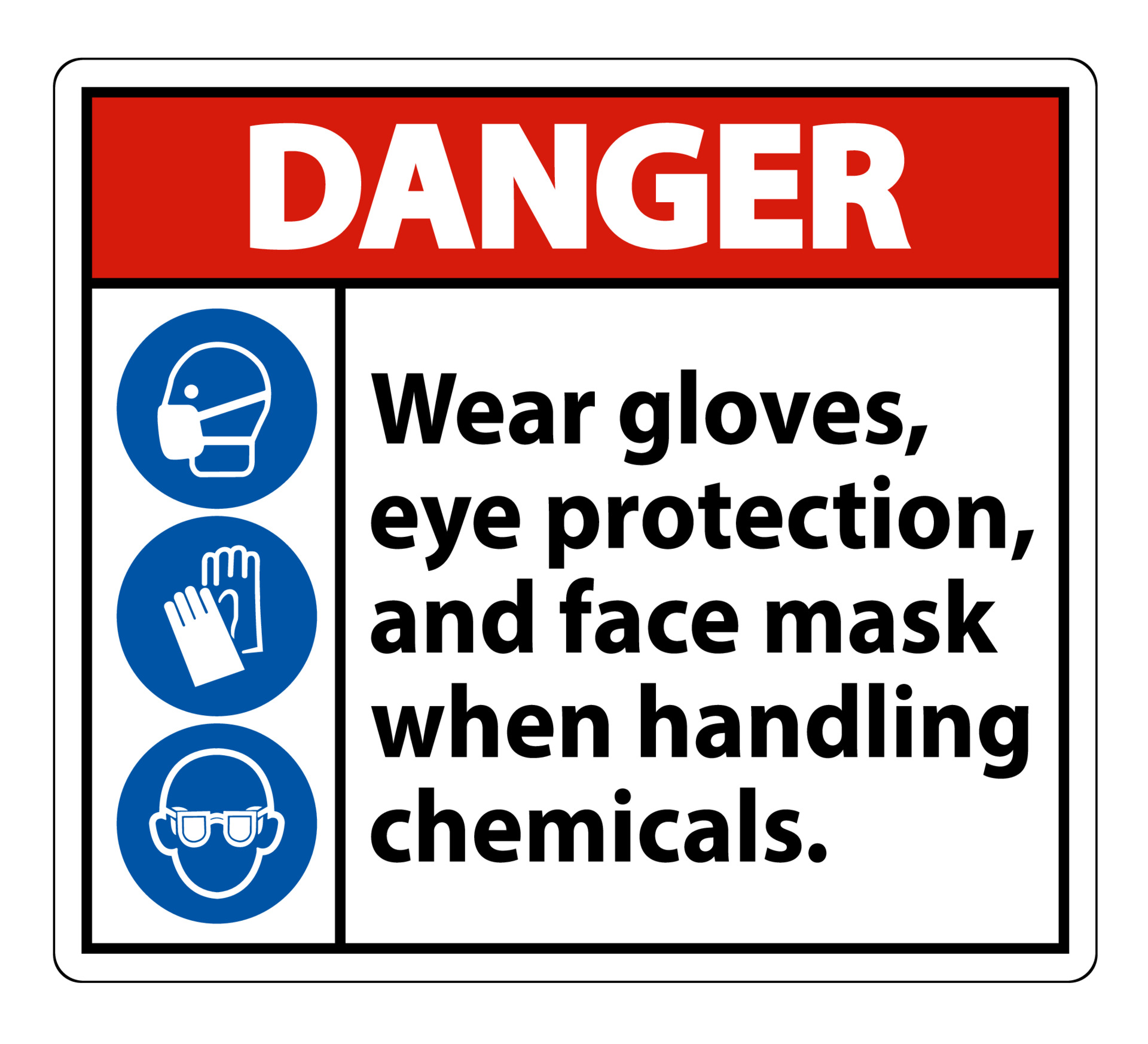 Danger Wear Gloves, Eye Protection, And Face Mask Sign Isolate On White