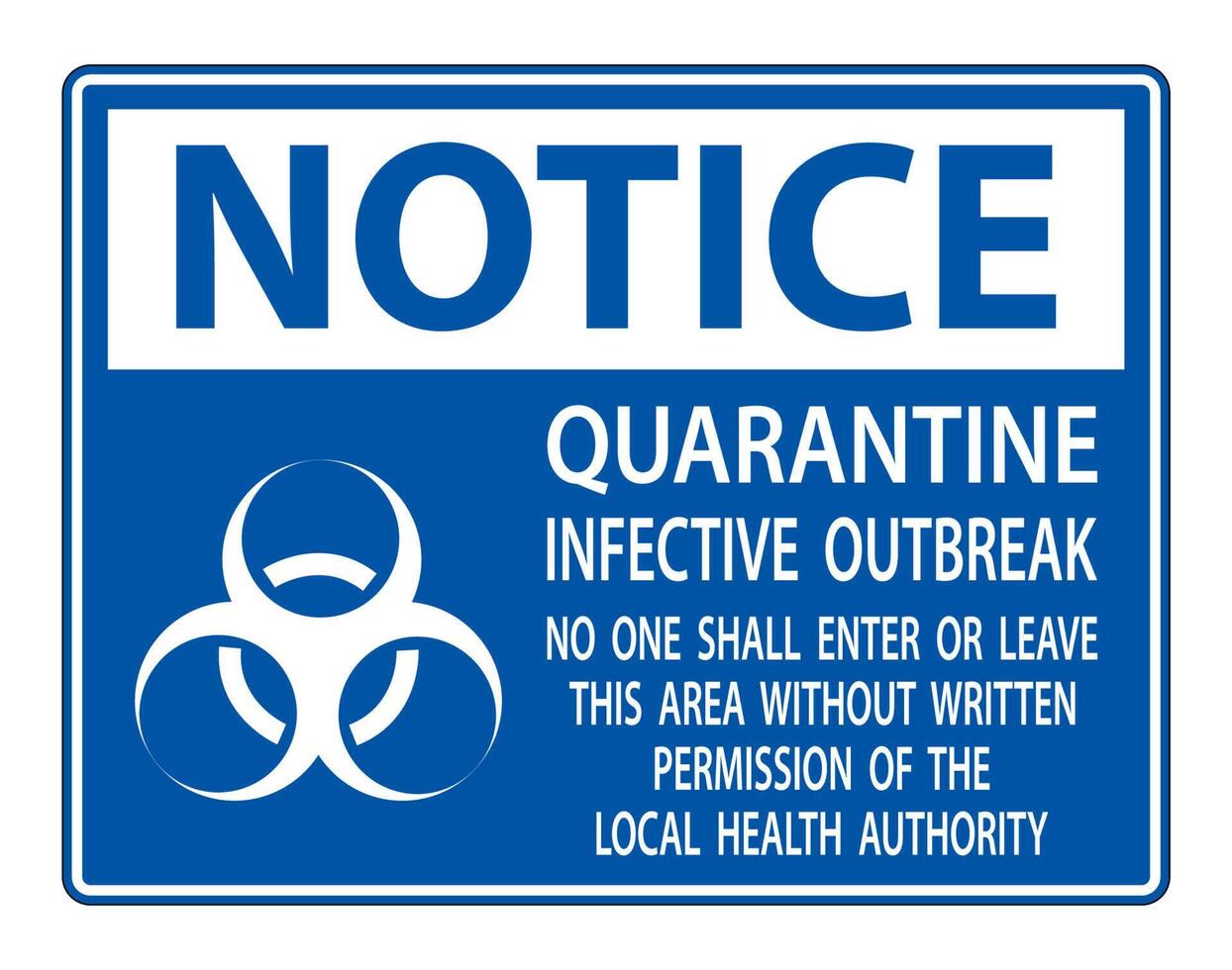 Notice Quarantine Infective Outbreak Sign Isolate on transparent Background,Vector Illustration vector