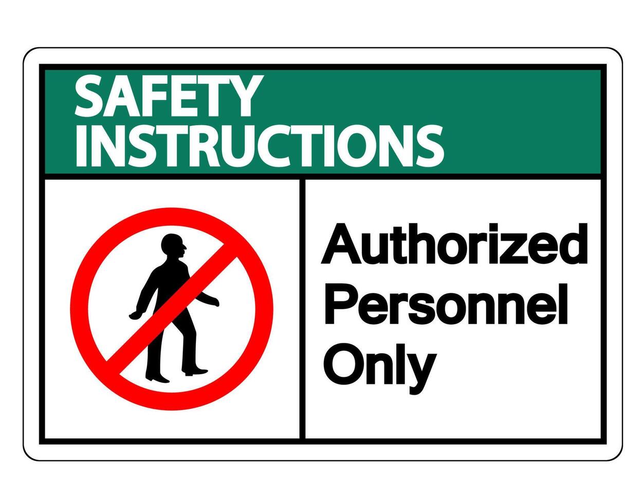 Safety instructions Authorized Personnel Only Symbol Sign On white Background vector