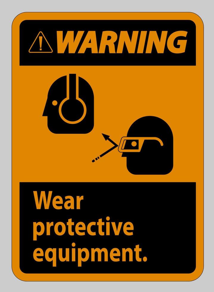 Warning Sign Wear Protective Equipment with goggles and glasses graphics vector