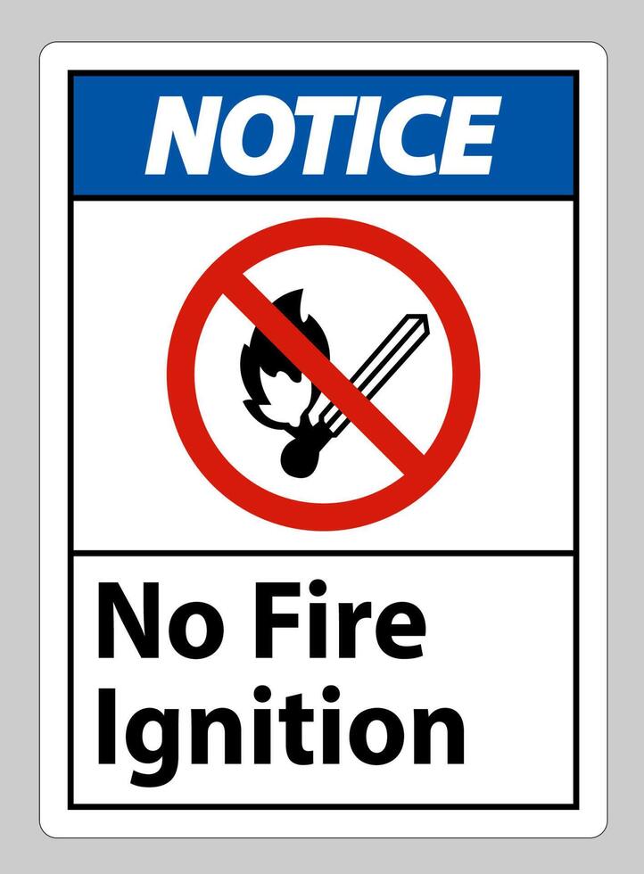 Notice No Fire Ignition Symbol Sign On White Background vector