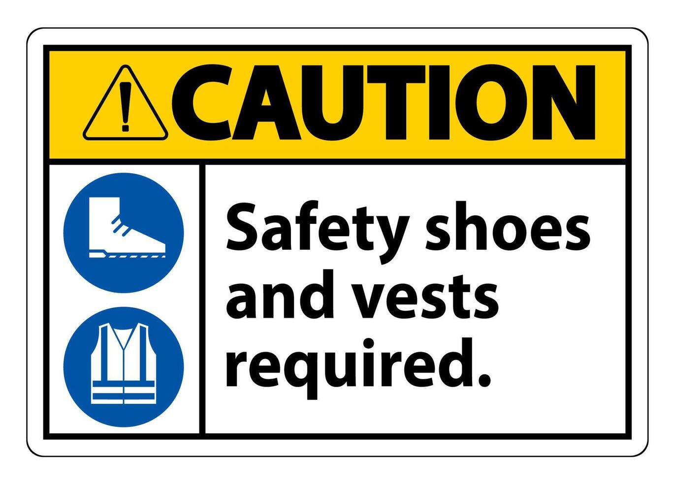 Caution Sign Safety Shoes And Vest Required With PPE Symbols on White Background,Vector Illustration vector