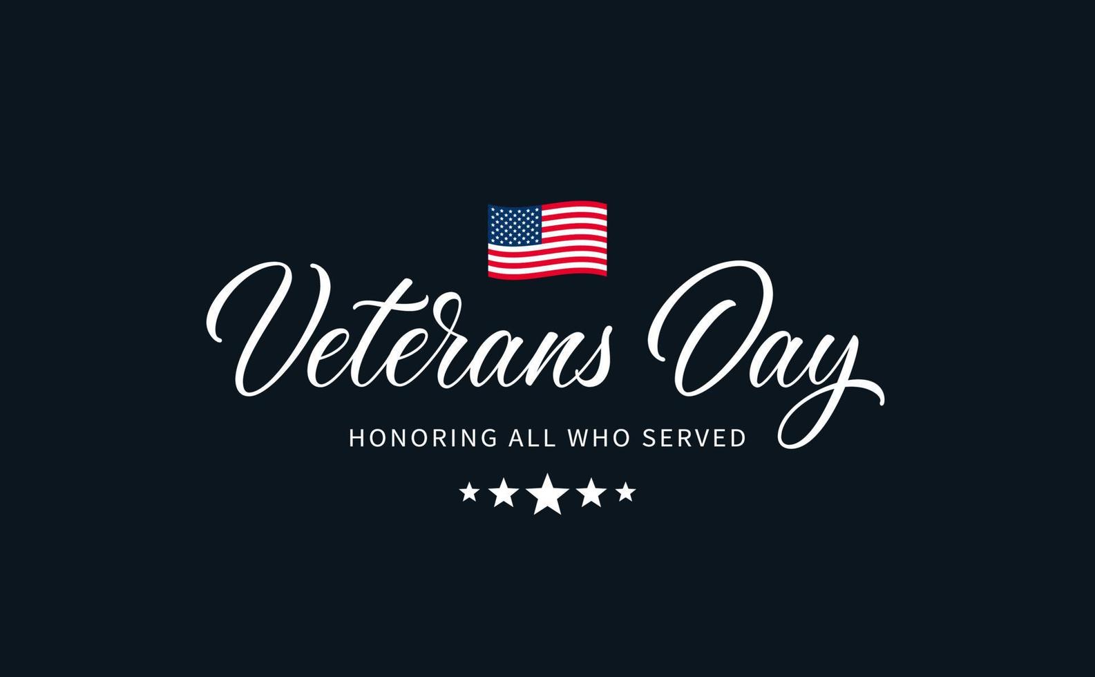 Veterans Day text with lettering - Honoring all who served. Hand lettering typography design. USA Veterans Day calligraphic inscription. vector