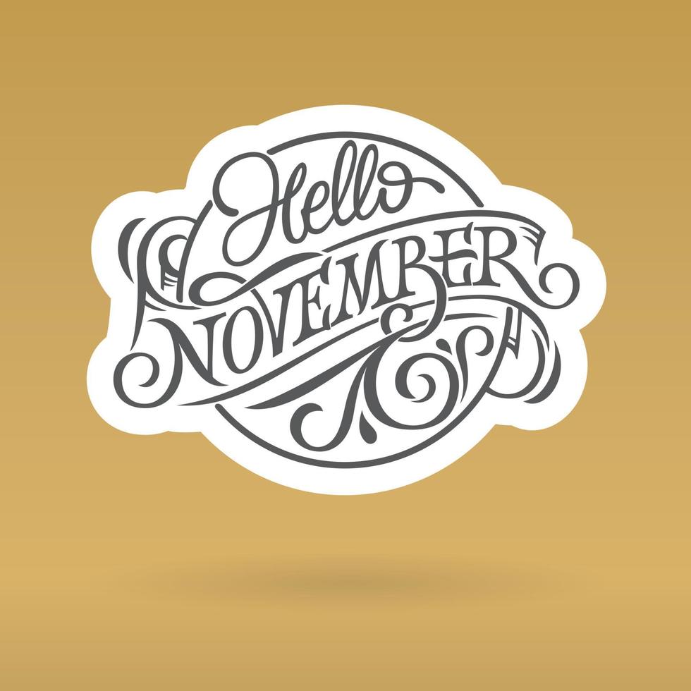 HELLO NOVEMBER logo in form circle. Vintage typography for social media banner, greeting, print design. Retro lettering on gold background. Vector illustration.