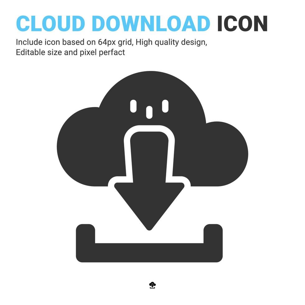 Cloud download icon vector with glyph style isolated on white background. Vector illustration downloading sign symbol icon concept for digital IT, logo, industry, technology, apps, web, UI and project