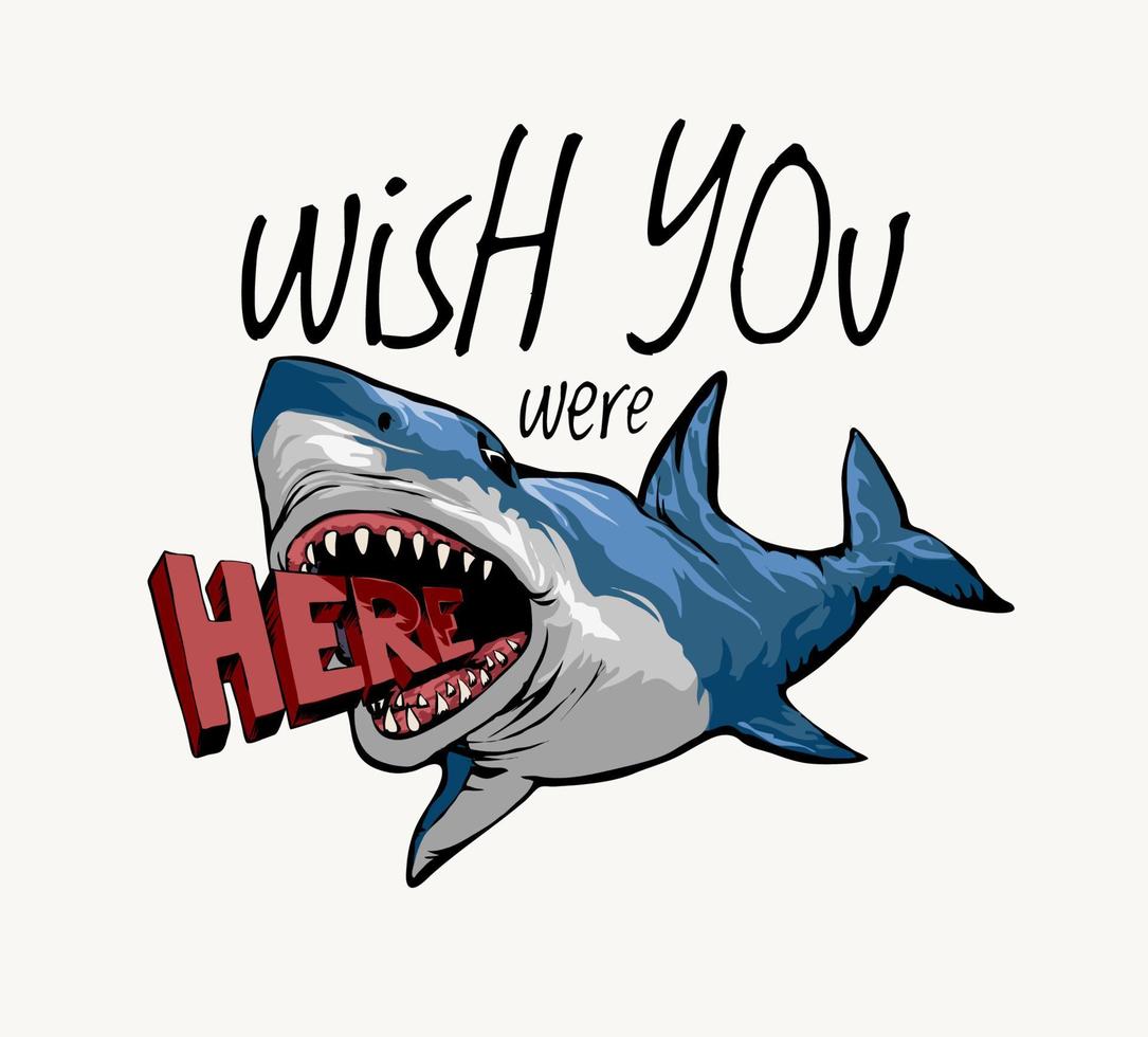 wish you were here slogan with shark cartoon illustration vector