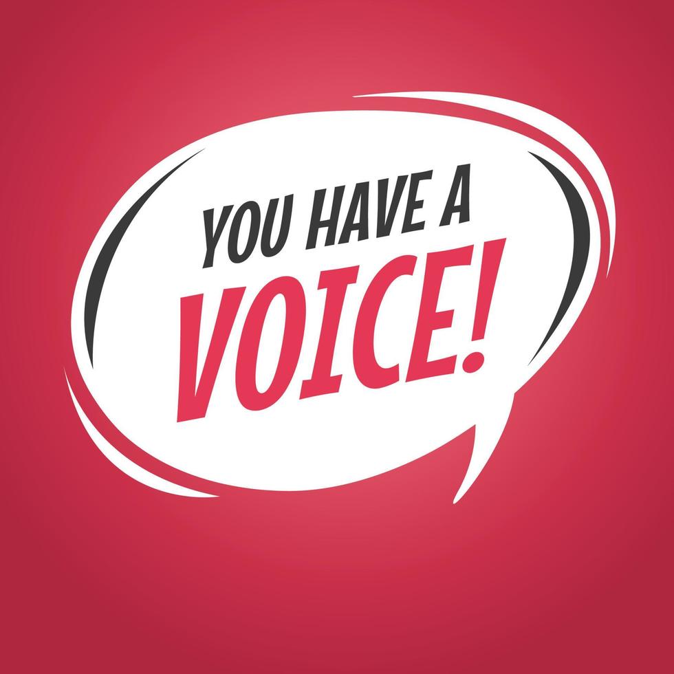 You have a voice cartoon speech bubble. vector