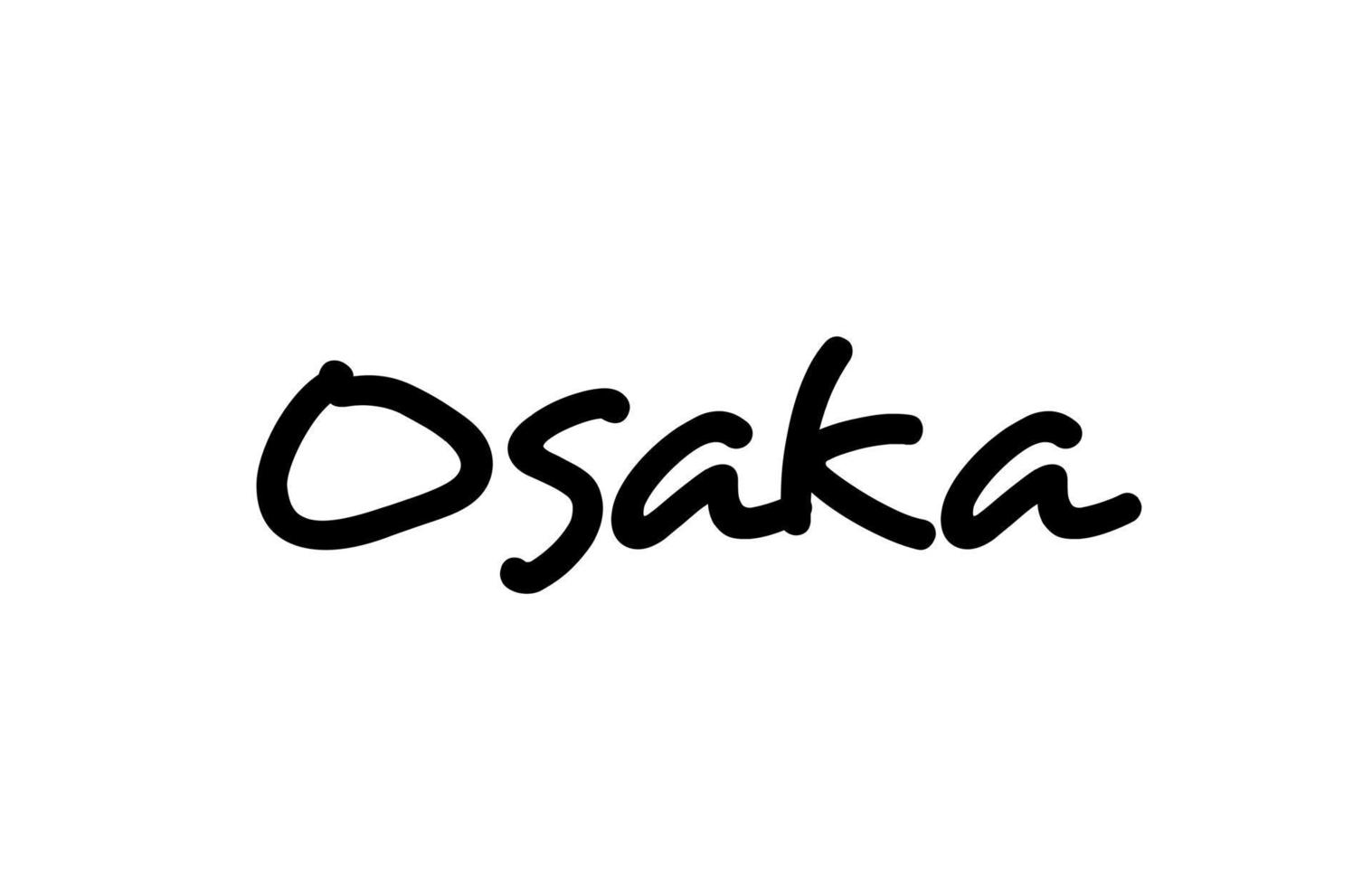 Osaka city handwritten word text hand lettering. Calligraphy text. Typography in black color vector