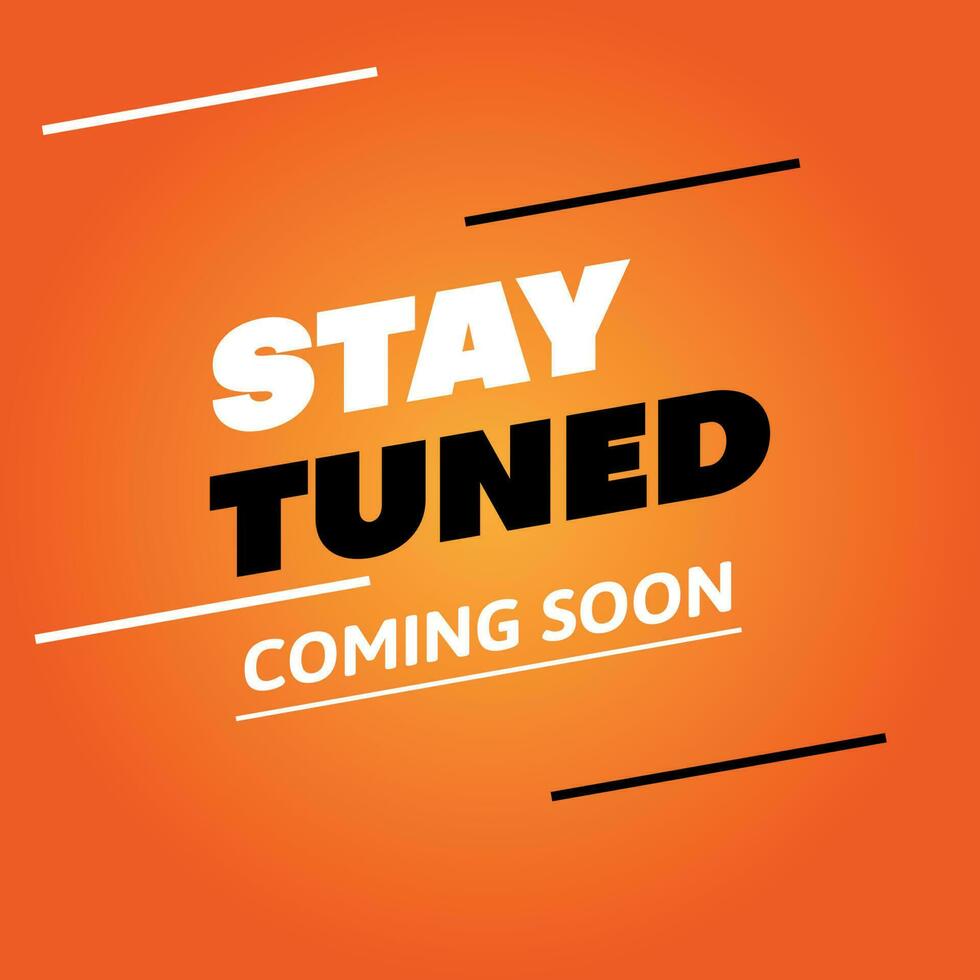 stay tuned coming soon  banner background vector