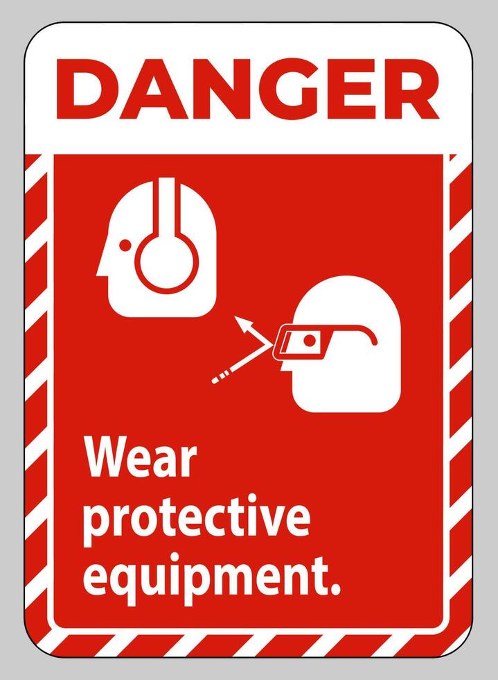 Danger Sign Wear Protective Equipment with goggles and glasses graphics vector
