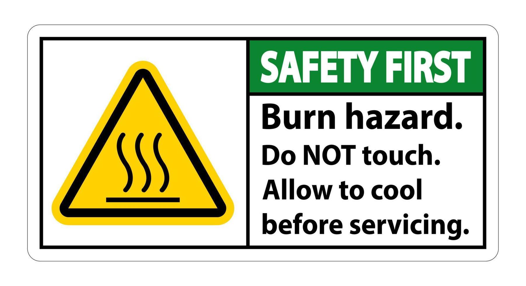 La seguridad es la primera seguridad de peligro de quemaduras, no toque la etiqueta de señal sobre fondo blanco. vector
