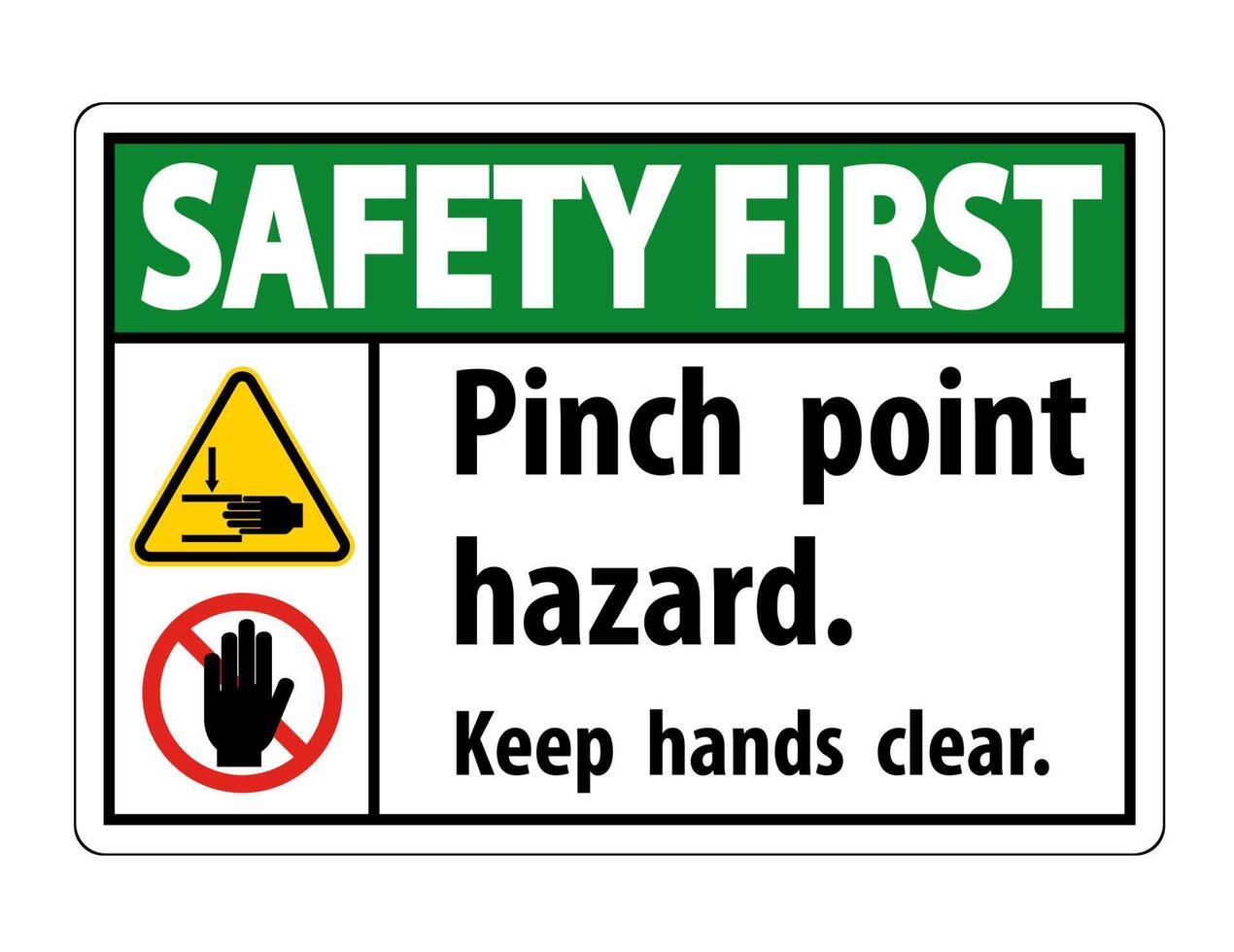 Safety First Pinch Point Hazard,Keep Hands Clear Symbol Sign Isolate on White Background,Vector Illustration vector