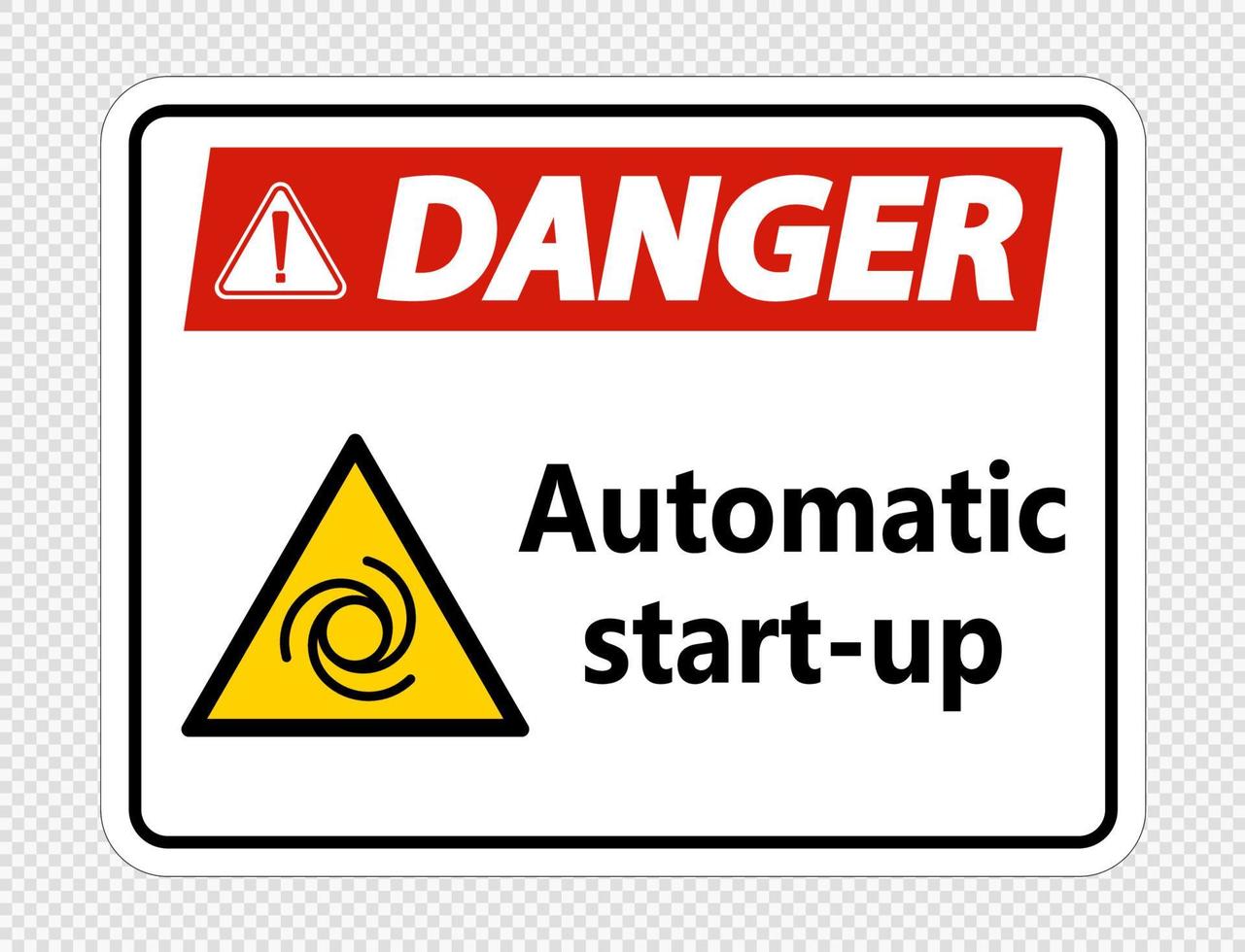 Danger automatic start-up sign on transparent background vector