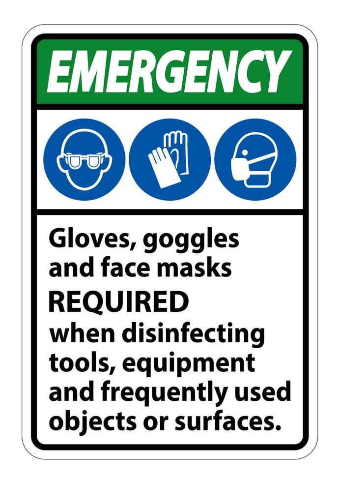 Emergency Gloves,Goggles,And Face Masks Required Sign On White Background,Vector Illustration EPS.10 vector