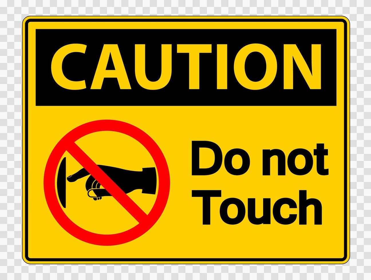 Caution do not touch sign label on transparent background vector