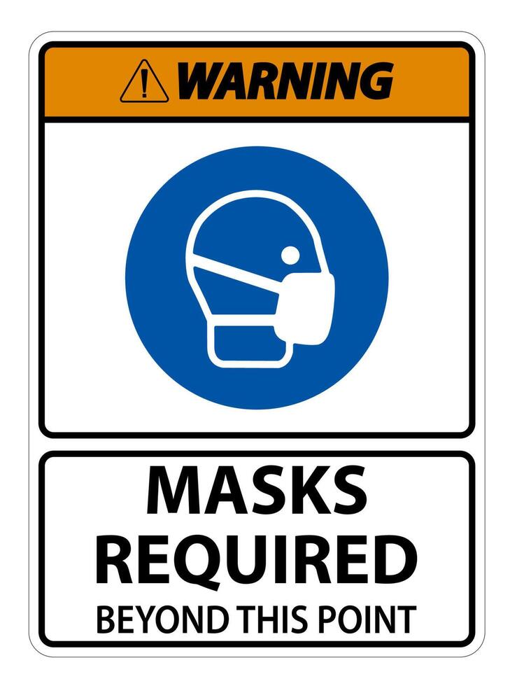 Warning Masks Required Beyond This Point Sign Isolate On White Background,Vector Illustration EPS.10 vector