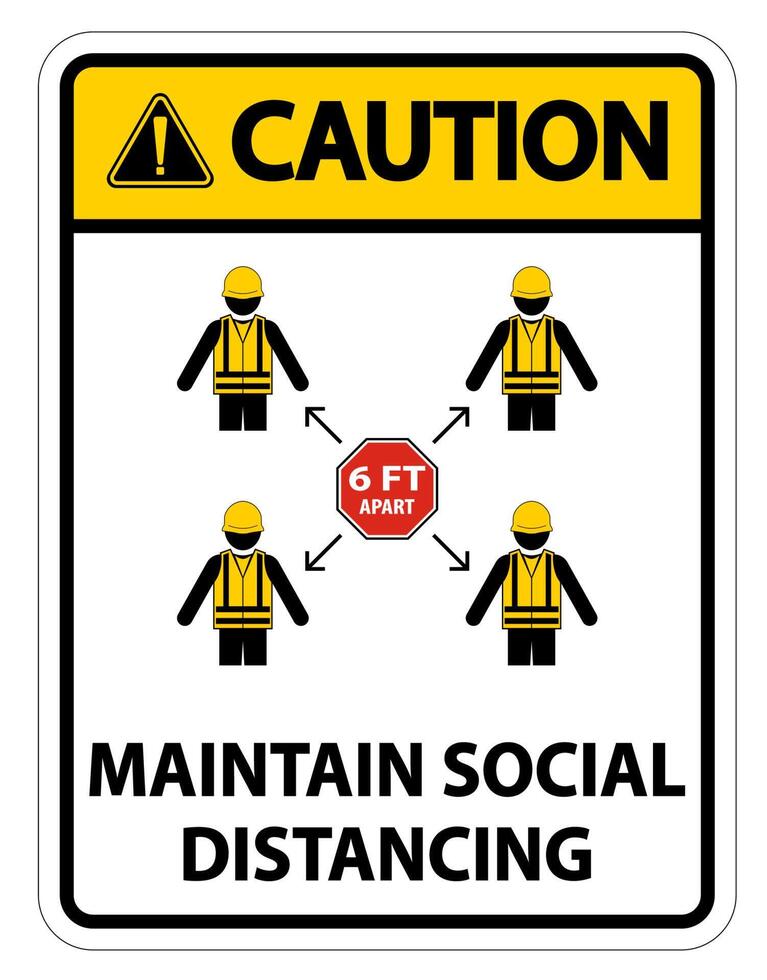 Caution Maintain social distancing, stay 6ft apart sign,coronavirus COVID-19 Sign Isolate On White Background,Vector Illustration EPS.10 vector
