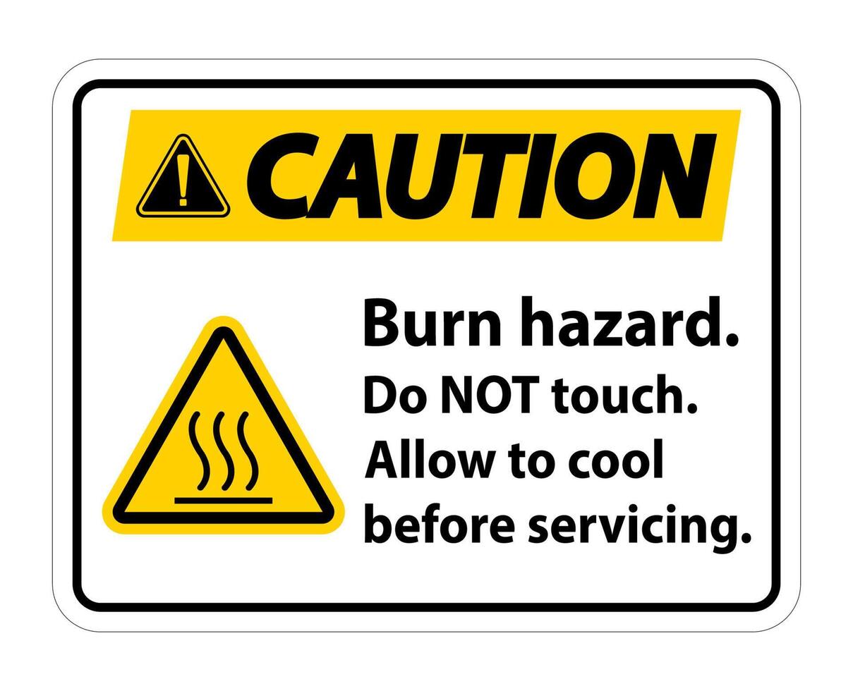 Caution Burn hazard safety,Do not touch label Sign on white background vector