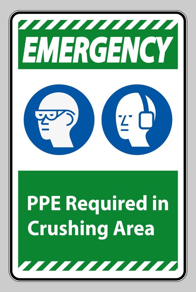Emergency Sign PPE Required In Crushing Area Isolate on White Background vector