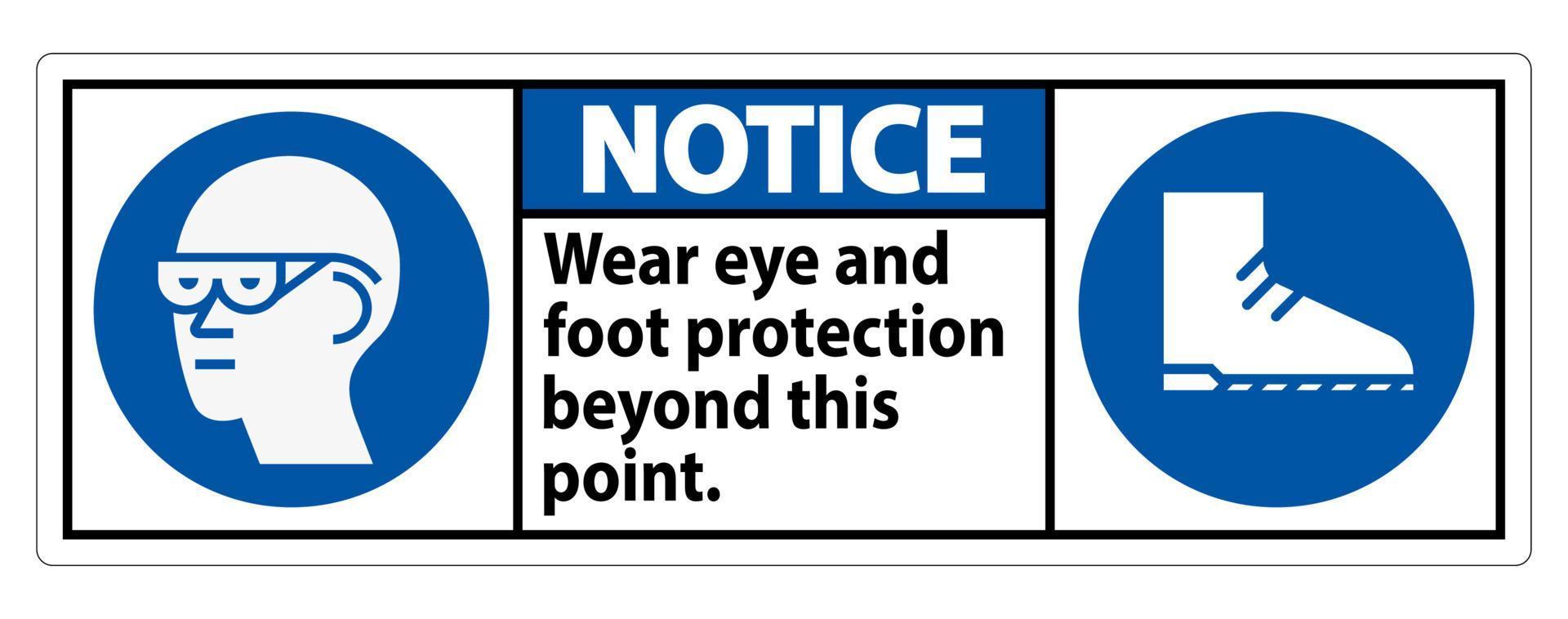 señal de aviso use protección para los ojos y los pies más allá de este punto con símbolos de ppe vector